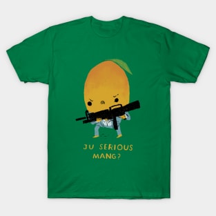 ju serious mang? T-Shirt